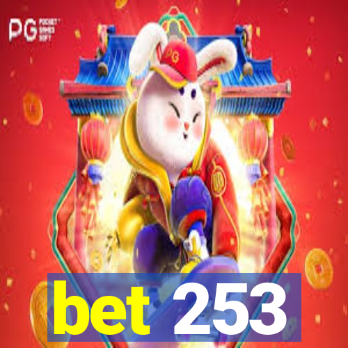 bet 253